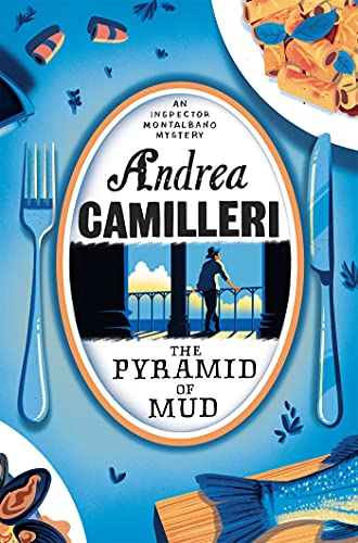 The Pyramid of Mud: Andrea Camilleri (Inspector Montalbano mysteries)