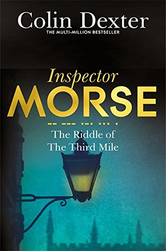 The Riddle of the Third Mile (Inspector Morse Mysteries, 6, Band 6)