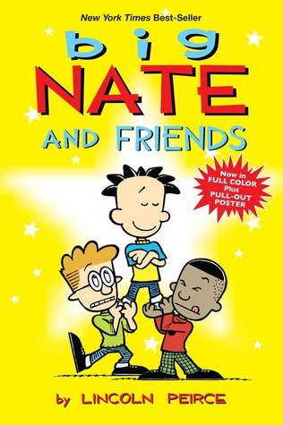 Big Nate and Friends: Volume 3 (Big Nate Comic Strip Books, 3, Band 3)