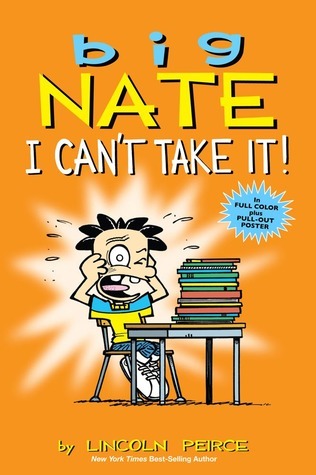 Big Nate: I Can't Take It! (Big Nate, 7, Band 7)