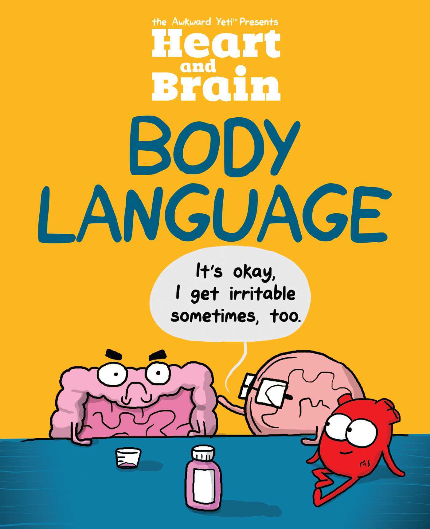 Heart and Brain: Body Language: An Awkward Yeti Collection: An Awkward Yeti Collectionvolume 3