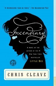 Incendiary: A Novel (Book Club Readers Edition)