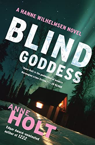 Blind Goddess: Hanne Wilhelmsen Book One (Volume 1) (A Hanne Wilhelmsen Novel, Band 1)