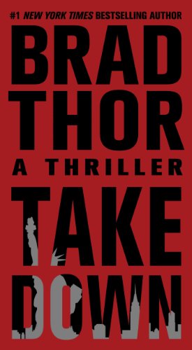 Takedown: A Thriller (Volume 5) (The Scot Harvath Series)