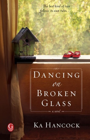 Dancing on Broken Glass: A Novel
