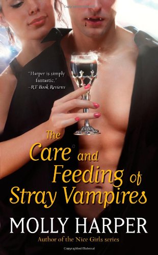 The Care and Feeding of Stray Vampires (Volume 6) (Half-Moon Hollow Series, Band 6)