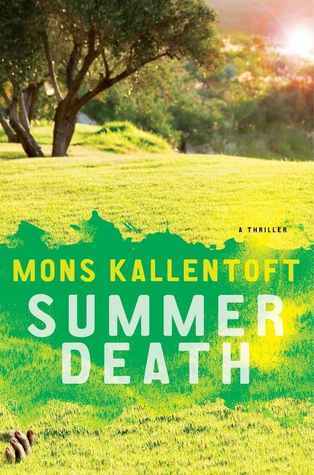 Summer Death: A Thriller (The Malin Fors Thrillers, Band 2)