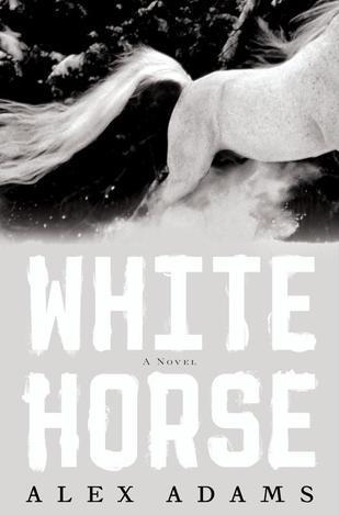 White Horse: A Novel