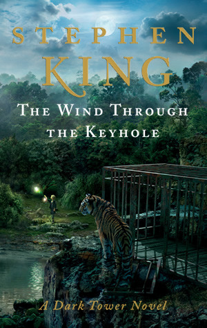 The Wind Through the Keyhole: The Dark Tower IV-1/2