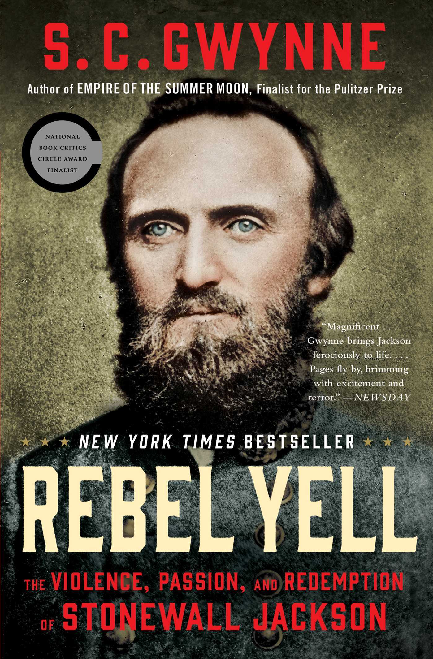 Rebel Yell: The Violence, Passion, and Redemption of Stonewall Jackson
