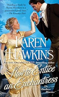 How to Entice an Enchantress (Volume 3): The Duchess Diaries