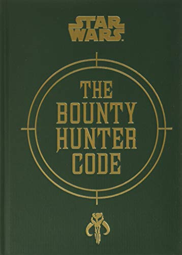 Star Wars®: The Bounty Hunter Code: From the Files of Boba Fett (Star Wars x Chronicle Books)