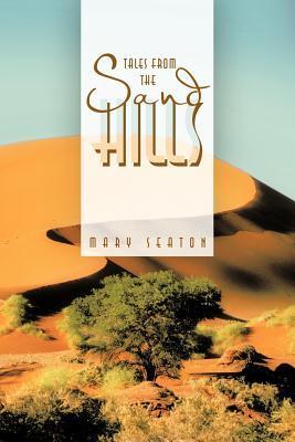 Tales from the Sand Hills: A Collection of Short Stories