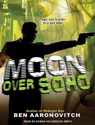 Moon Over Soho: Library Edition (Peter Grant, Band 2)