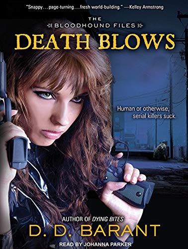 Death Blows (Bloodhound Files, Band 2)