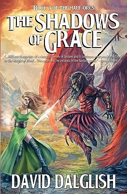 The Shadows of Grace (Half-orcs, Band 4)