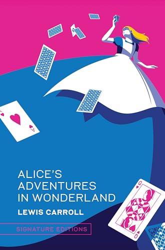 Alice's Adventures in Wonderland (Signature Clothbound Editions)