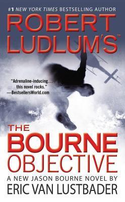 Robert Ludlum's (TM) The Bourne Objective (Jason Bourne Series, 8)