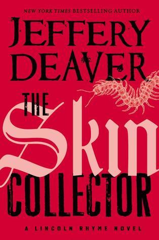 The Skin Collector (A Lincoln Rhyme Novel, 12)
