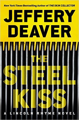 The Steel Kiss (A Lincoln Rhyme Novel, 13)