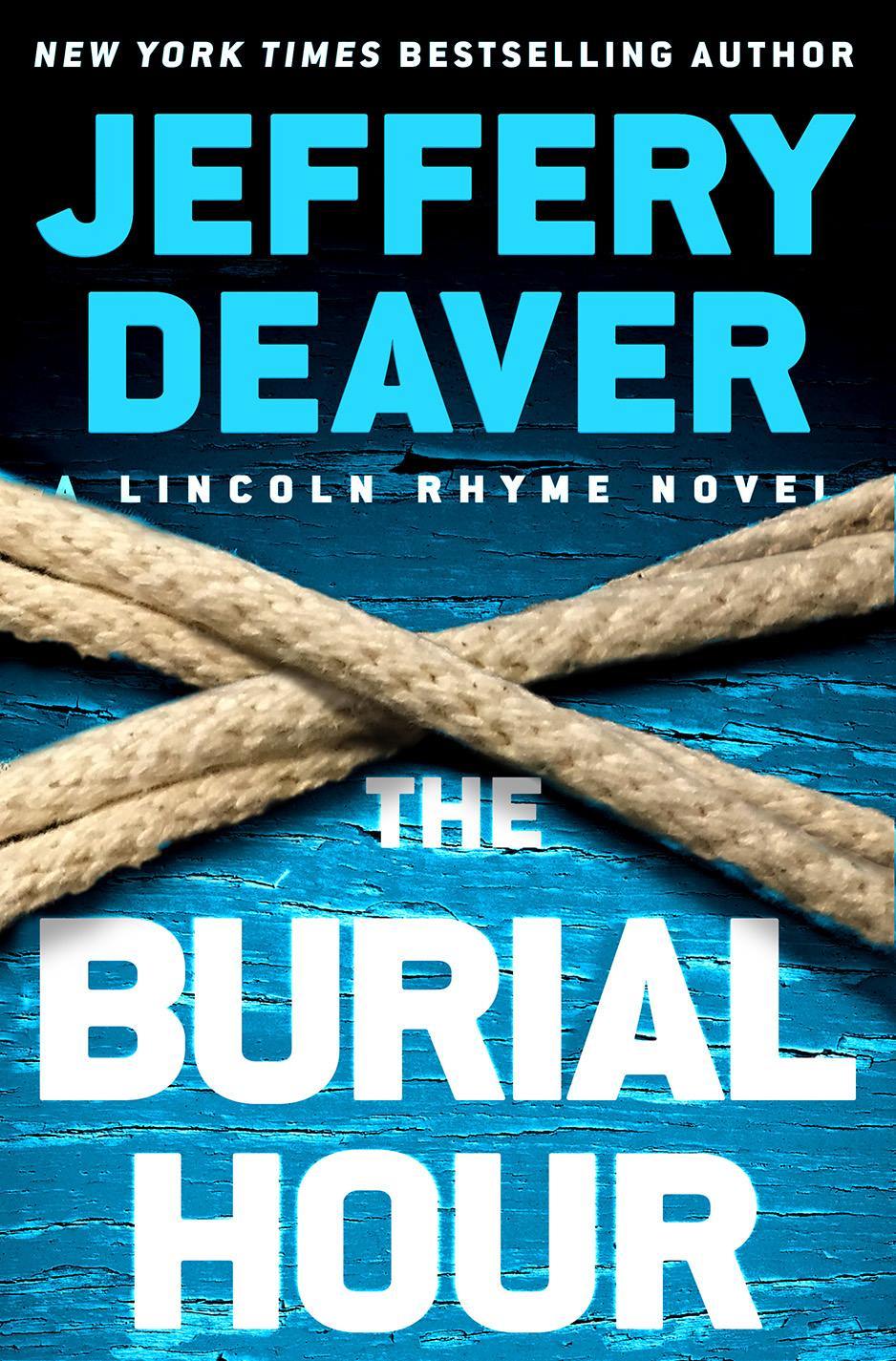 The Burial Hour (A Lincoln Rhyme Novel, 14)