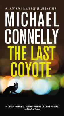 The Last Coyote (A Harry Bosch Novel, 4)