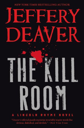 The Kill Room (A Lincoln Rhyme Novel, 11)