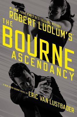 Robert Ludlum's (TM) The Bourne Ascendancy (Jason Bourne Series, 12)