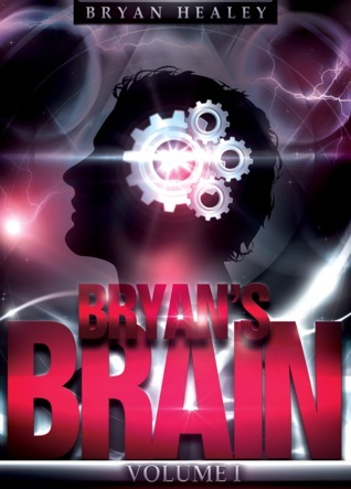 Bryan's Brain: Volume I