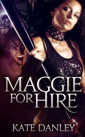Maggie for Hire: Book One: Maggie MacKay Magical Tracker Series