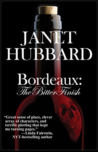 Bordeaux: The Bitter Finish (Vengeance in the Vineyard)
