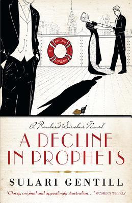 A Decline in Prophets (Rowland Sinclair Mysteries, Band 2)