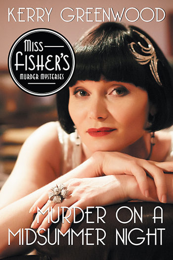 MURDER ON A MIDSUMMER NIGHT (Miss Fisher's Murder Mysteries, Band 17)