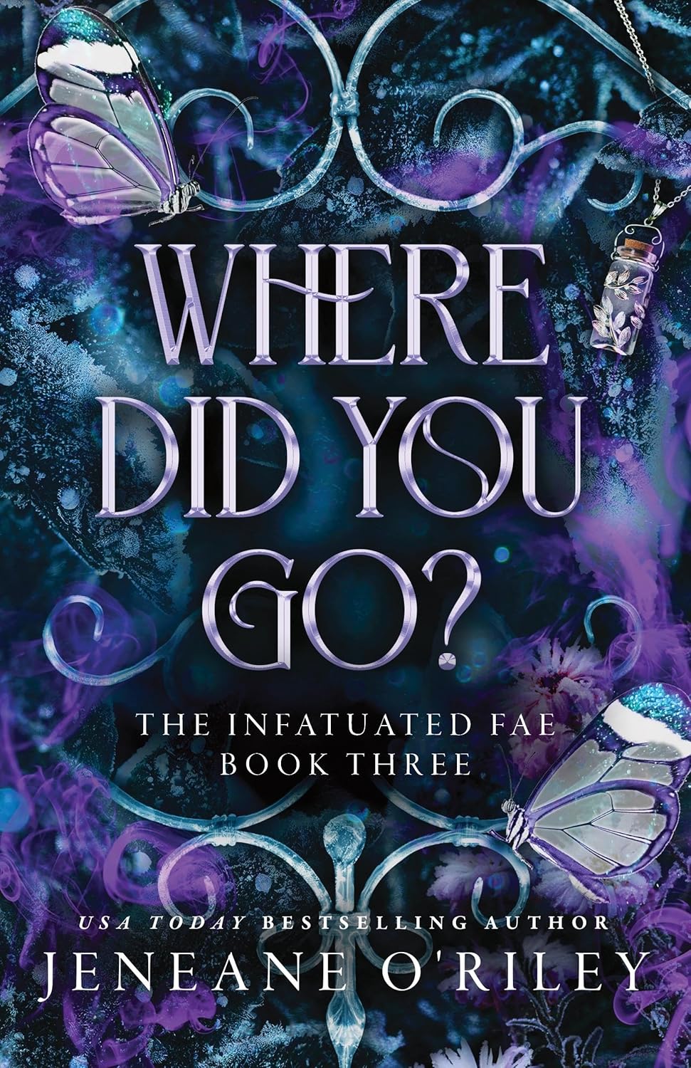 Where Did You Go?: The Thrilling Enemies to Lovers Romance Set in a Dark Fantasy World (Infatuated Fae)