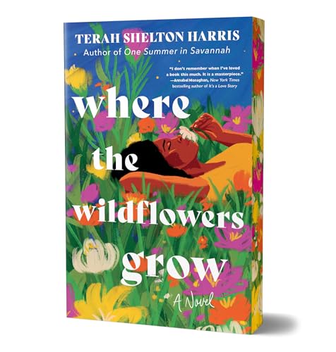 Where the Wildflowers Grow : A Novel