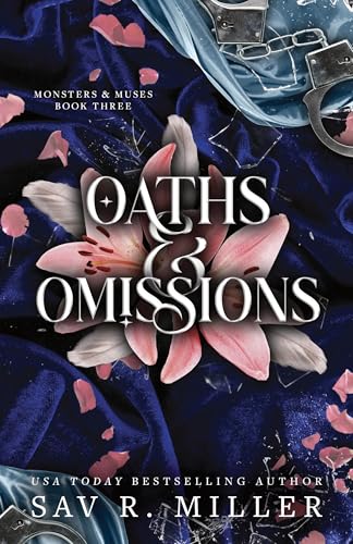 Oaths and Omissions: A Dark and Spicy Romance Inspired By Helen of Troy (Monsters & Muses)