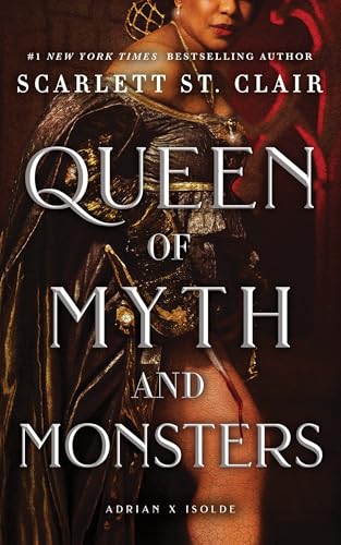 Queen of Myth and Monsters (Adrian X Isolde)