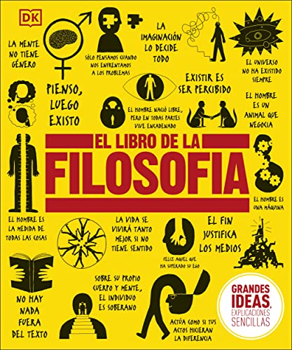 El Libro de la filosofía (The Philosophy Book) (DK Big Ideas)