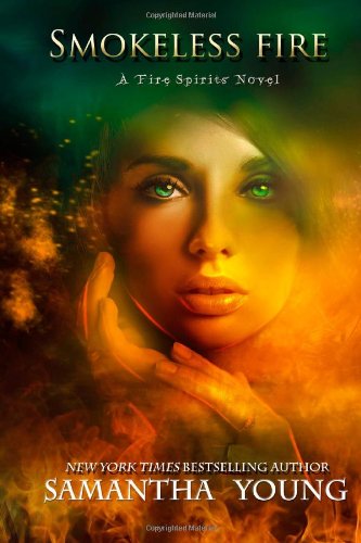 Smokeless Fire: a Fire Spirits novel