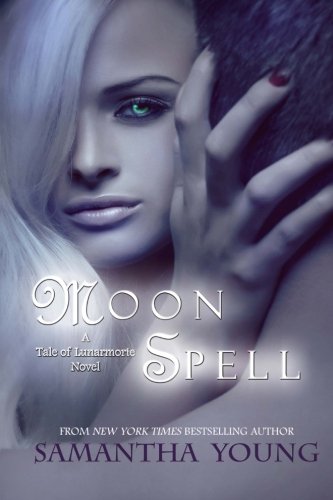 Moon Spell: a Tale of Lunarmorte novel