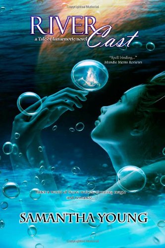 River Cast (The Tale of Lunarmorte #2)