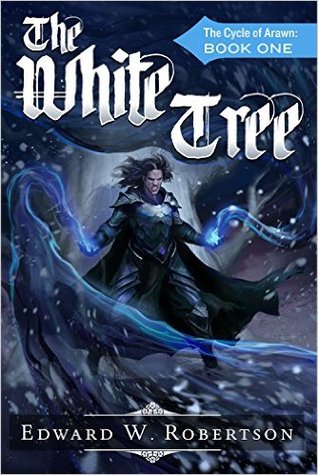 The White Tree: The Cycle of Arawn: Book I