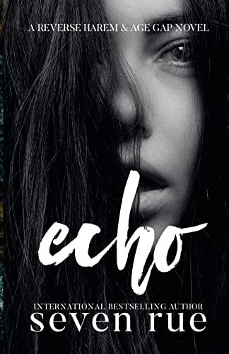 Echo: A Reverse Harem & Age Gap Novel