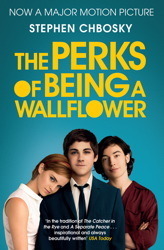 The Perks of Being a Wallflower, Film Tie-In: the most moving coming-of-age classic
