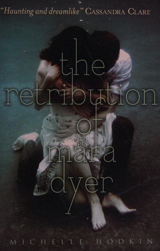 The Retribution of Mara Dyer: Michelle Hodkin