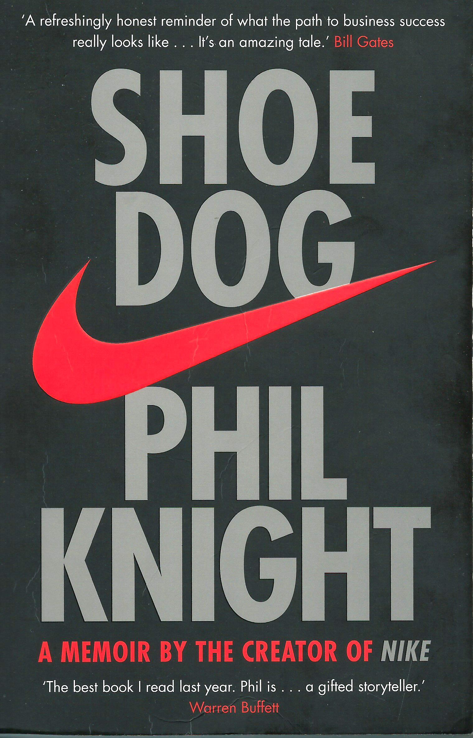 Shoe Dog: A Memoir by the Creator of NIKE