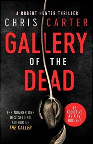 Gallery of the Dead: A Robert Hunter Thriller
