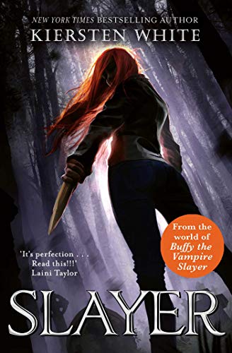 Slayer (Volume 1): Kiersten White