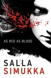 As Red As Blood (Snow White Trilogy, Band 1)