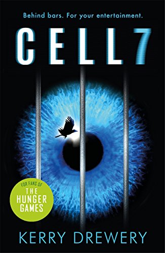 Drewery, K: Cell 7: The reality TV show to die for. Literally